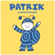 Bogyó a Babóčka: Patrik skákající brouk pohádková kniha – Pagony
