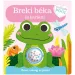 Chrastící bříško - Kniha pro miminka s žabákem Brekym a jeho přáteli
