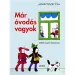 Móra: Janikovszky Éva - Už jsem školkař pohádková kniha